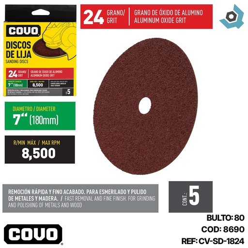 [8690] DISCO DE LIJA 7" X 7/8" GRANO 24 COVO