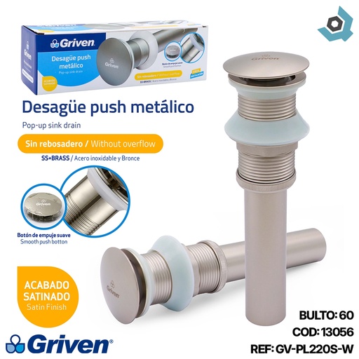 [13056] DESAGUE PUSH METALICO SIN REBOSADERO SATINADO GRIVEN