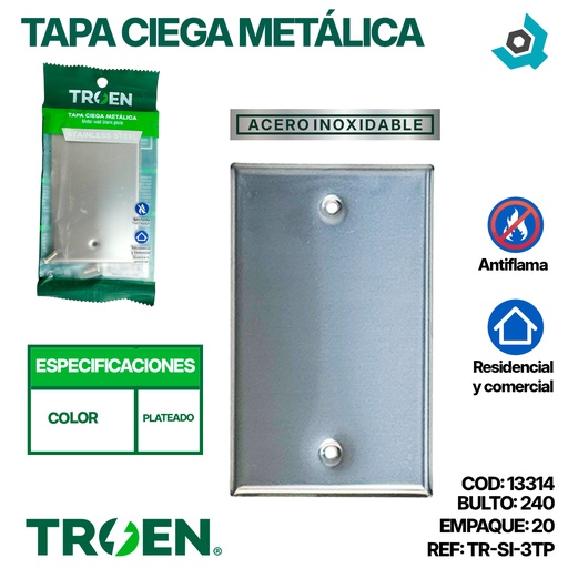 [13314] TAPA CIEGA METALICA TROEN